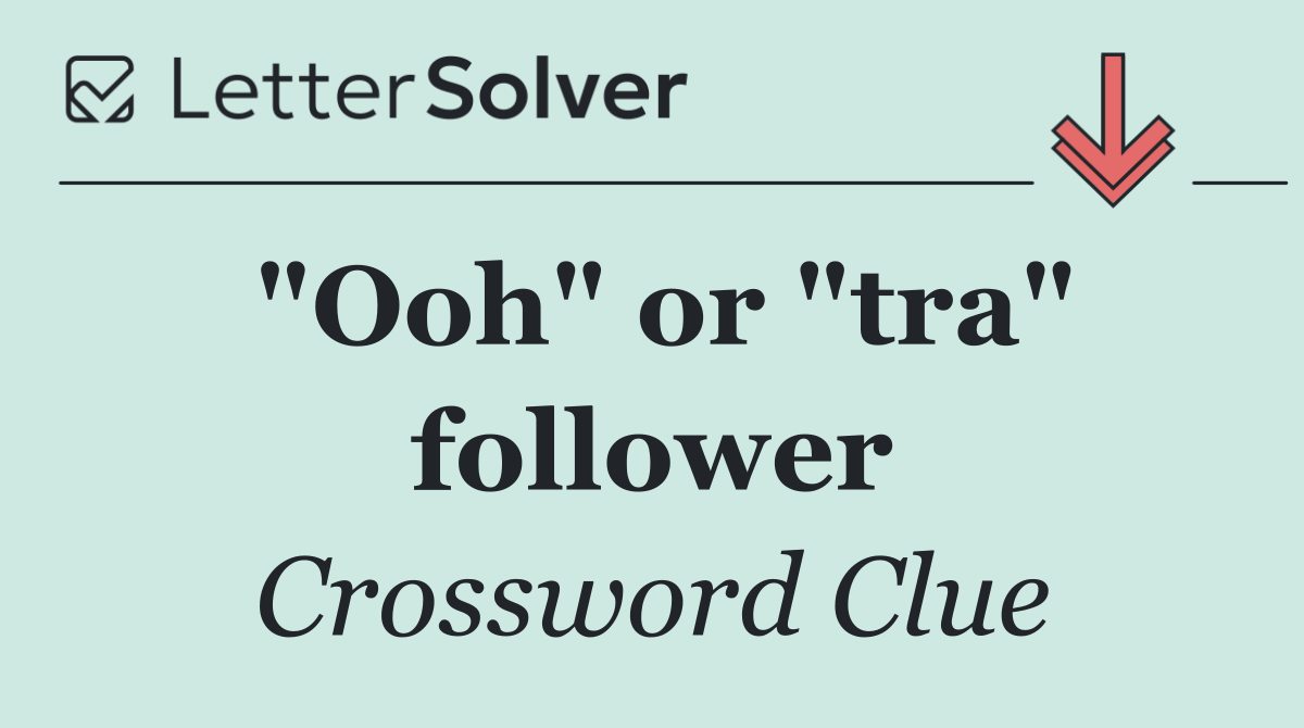 "Ooh" or "tra" follower