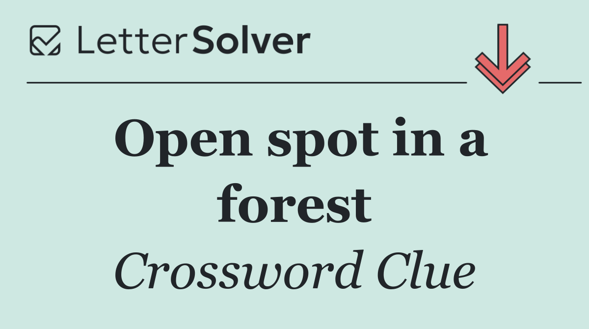 Open spot in a forest