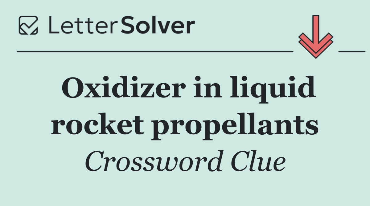 Oxidizer in liquid rocket propellants
