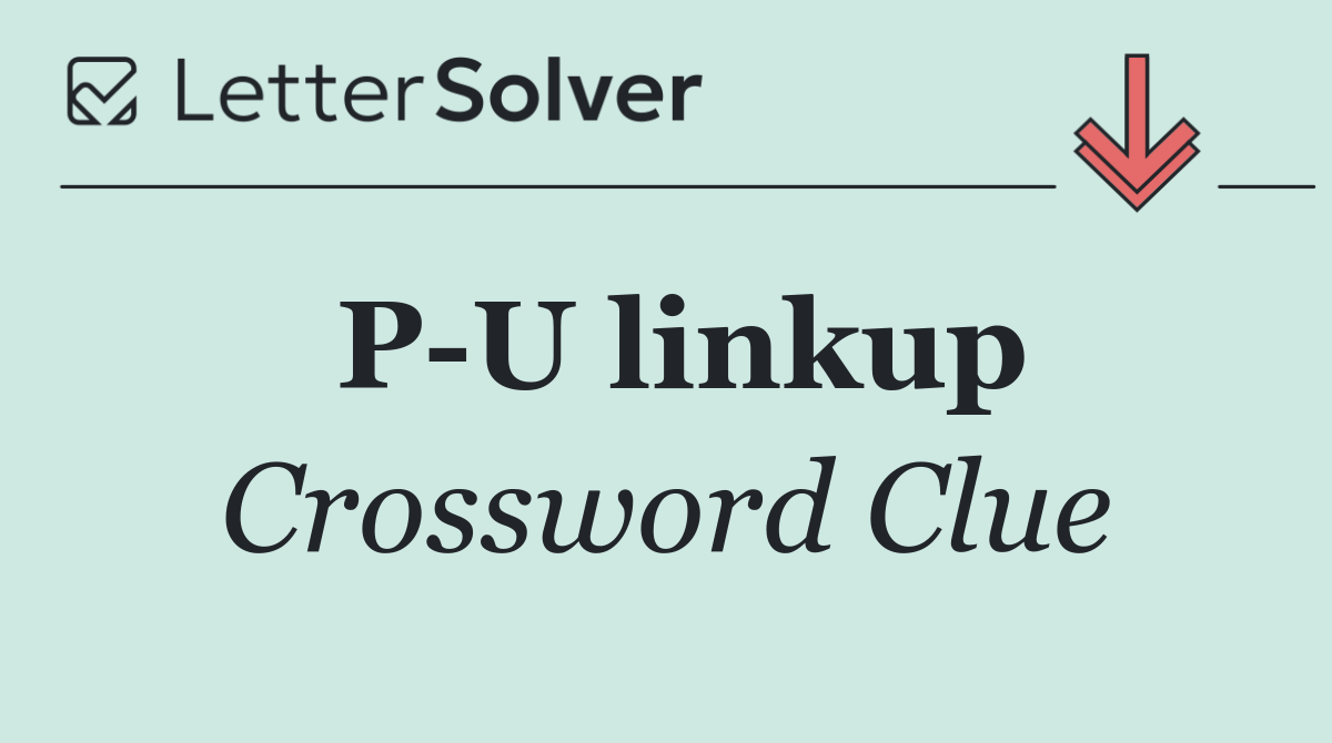 P U linkup