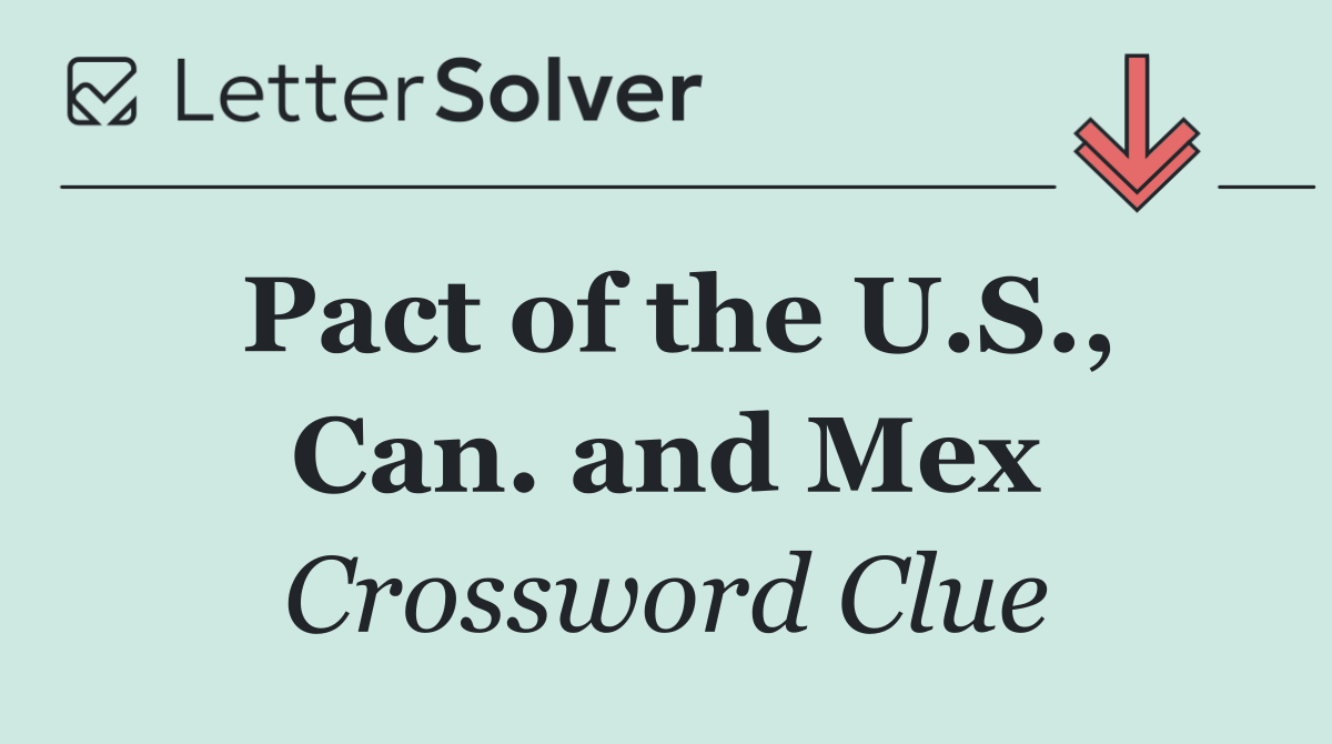 Pact of the U.S., Can. and Mex