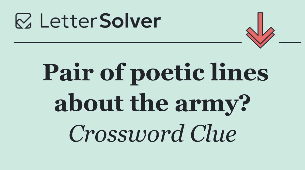Pair of poetic lines about the army?