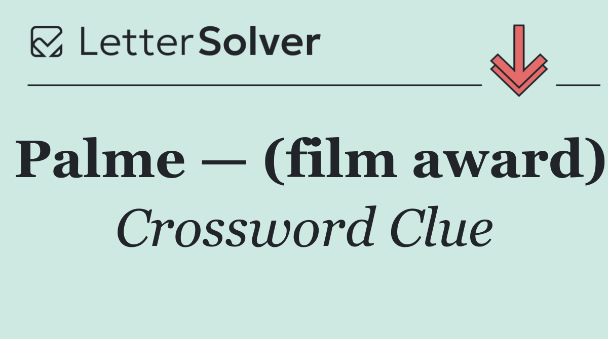 Palme — (film award)