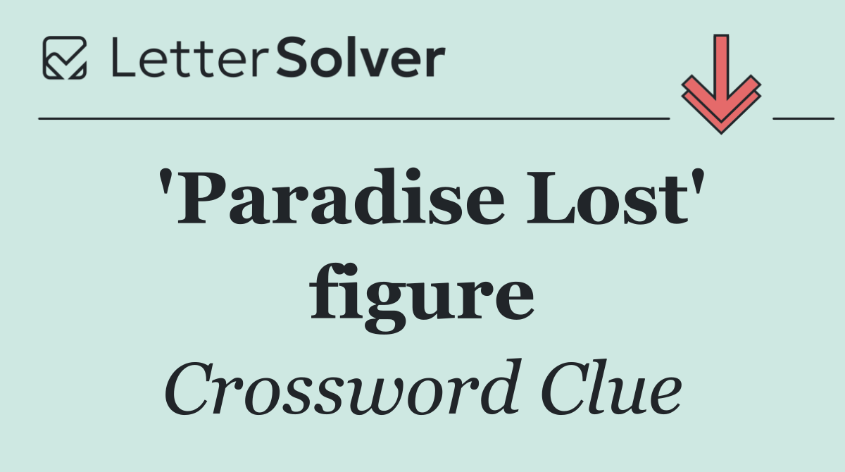 'Paradise Lost' figure