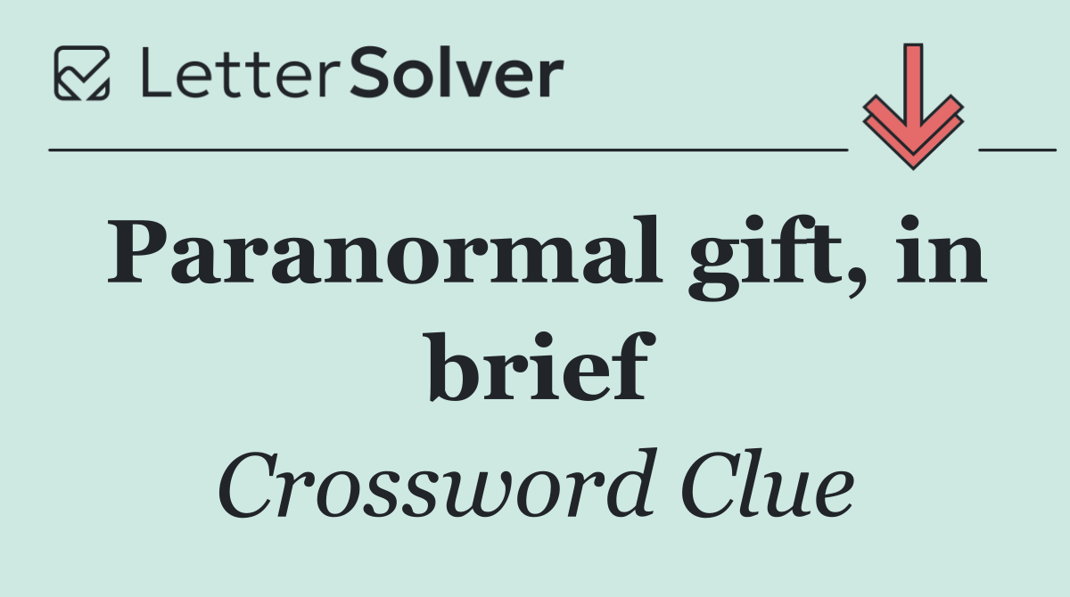 Paranormal gift, in brief