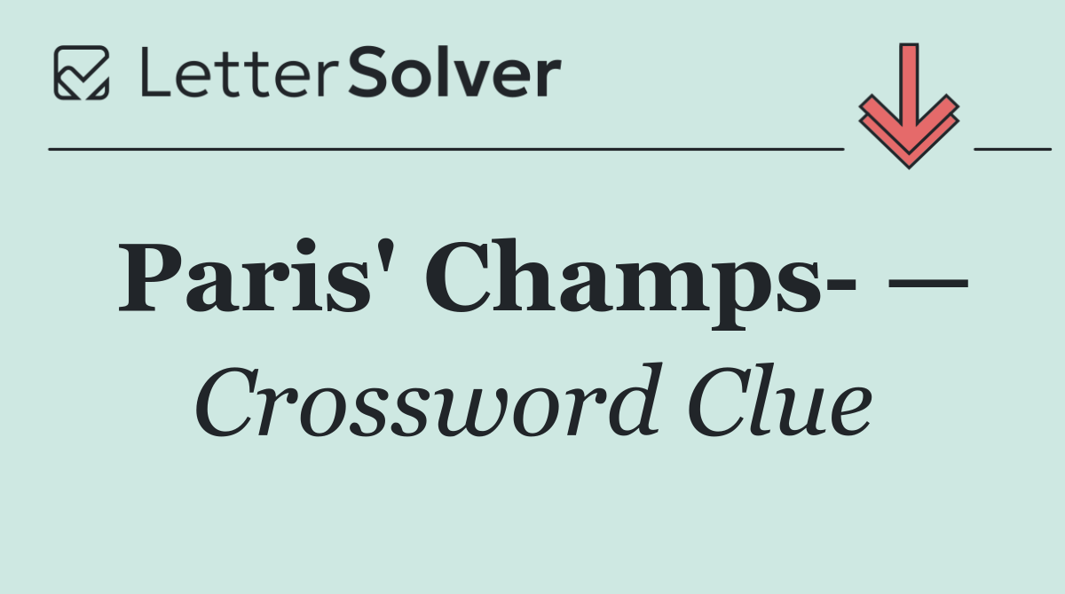 Paris' Champs  —