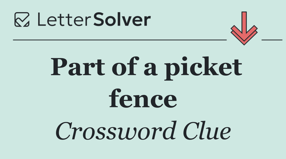 Part of a picket fence