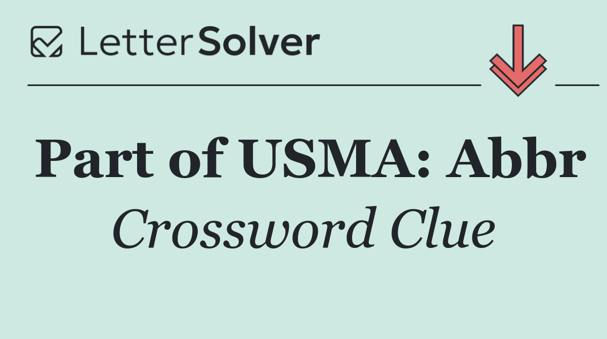 Part of USMA: Abbr