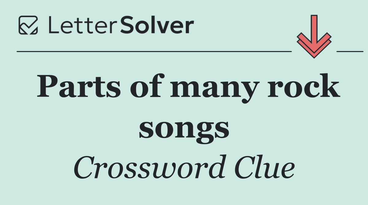 Parts of many rock songs