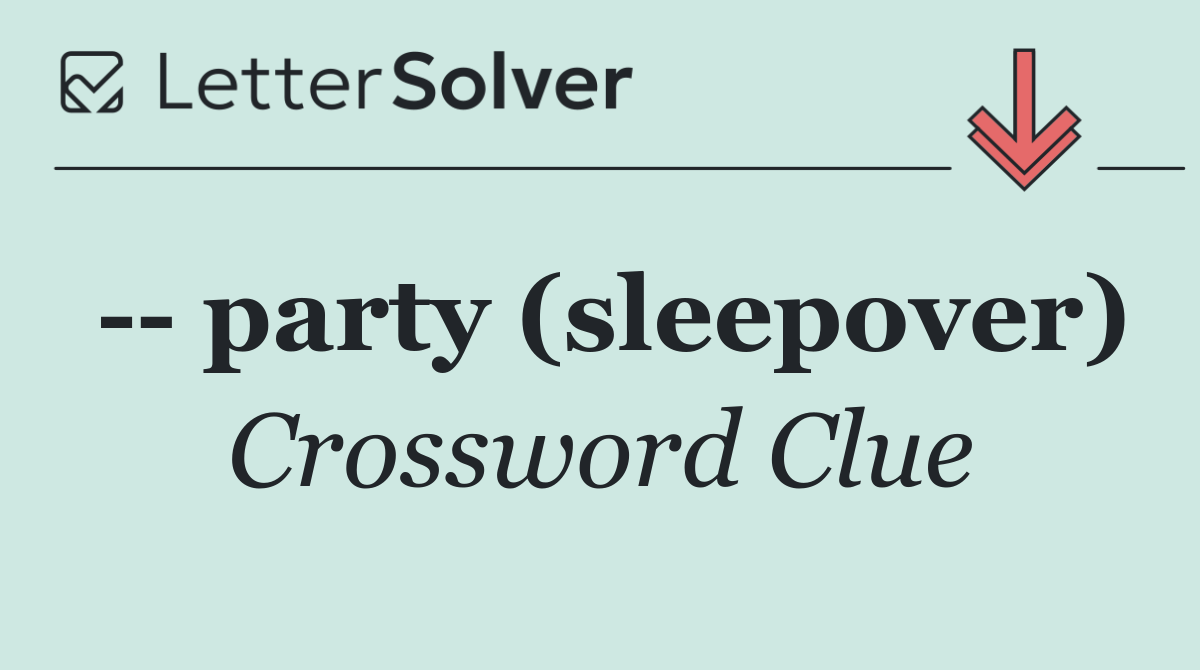    party (sleepover)