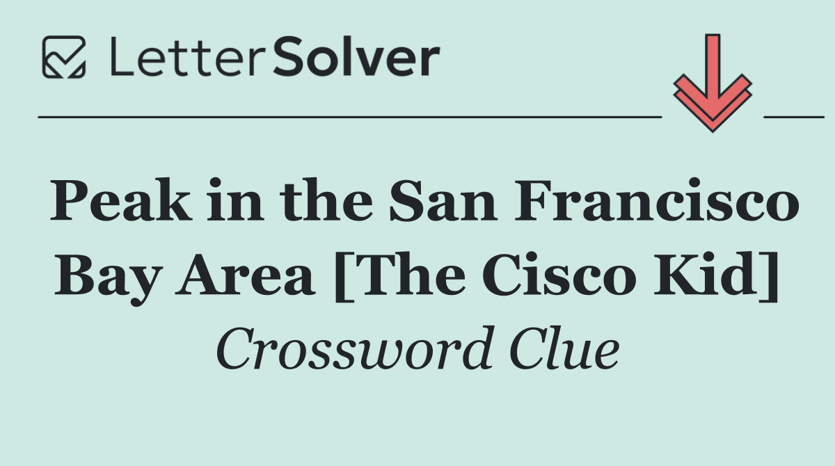 Peak in the San Francisco Bay Area [The Cisco Kid]