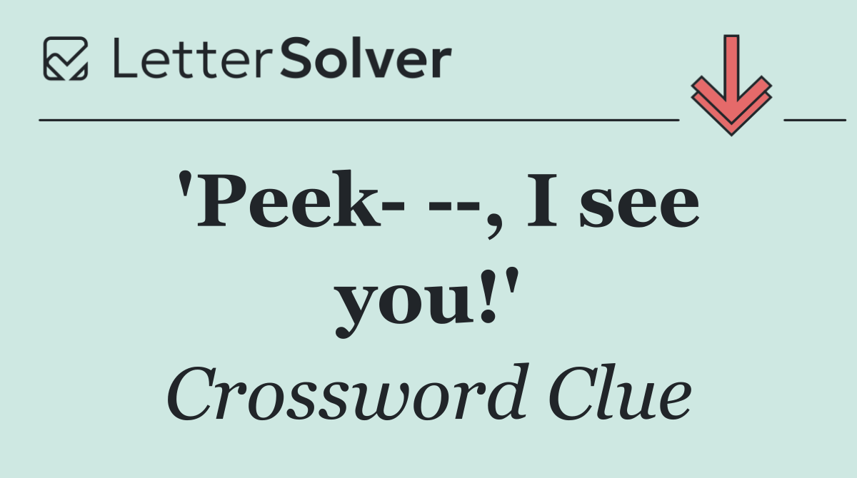 'Peek    , I see you!'