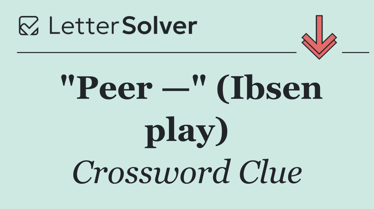 "Peer —" (Ibsen play)