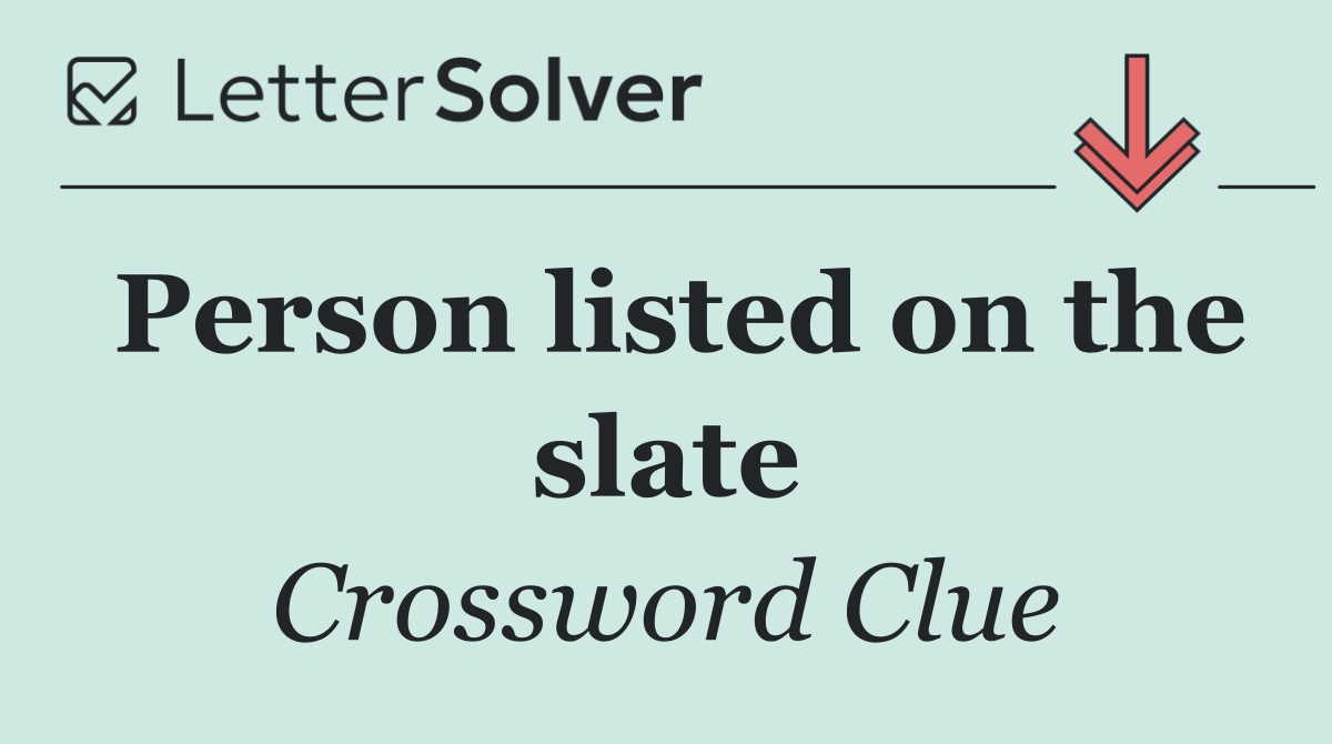 Person listed on the slate
