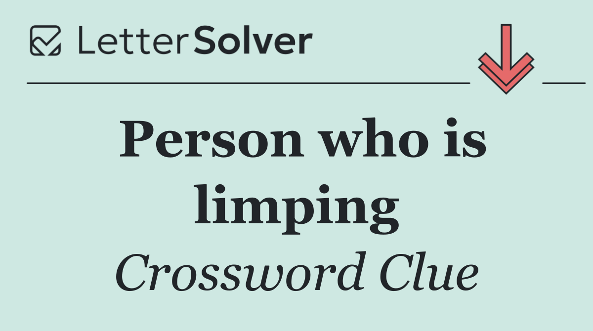 Person who is limping