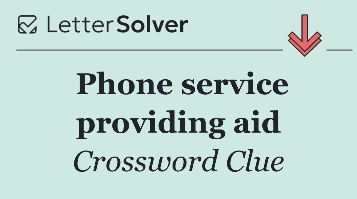 Phone service providing aid