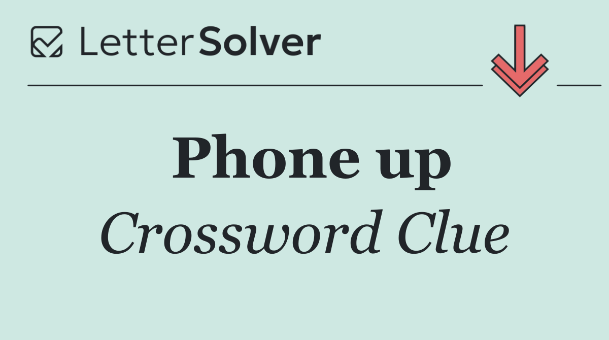 Phone up