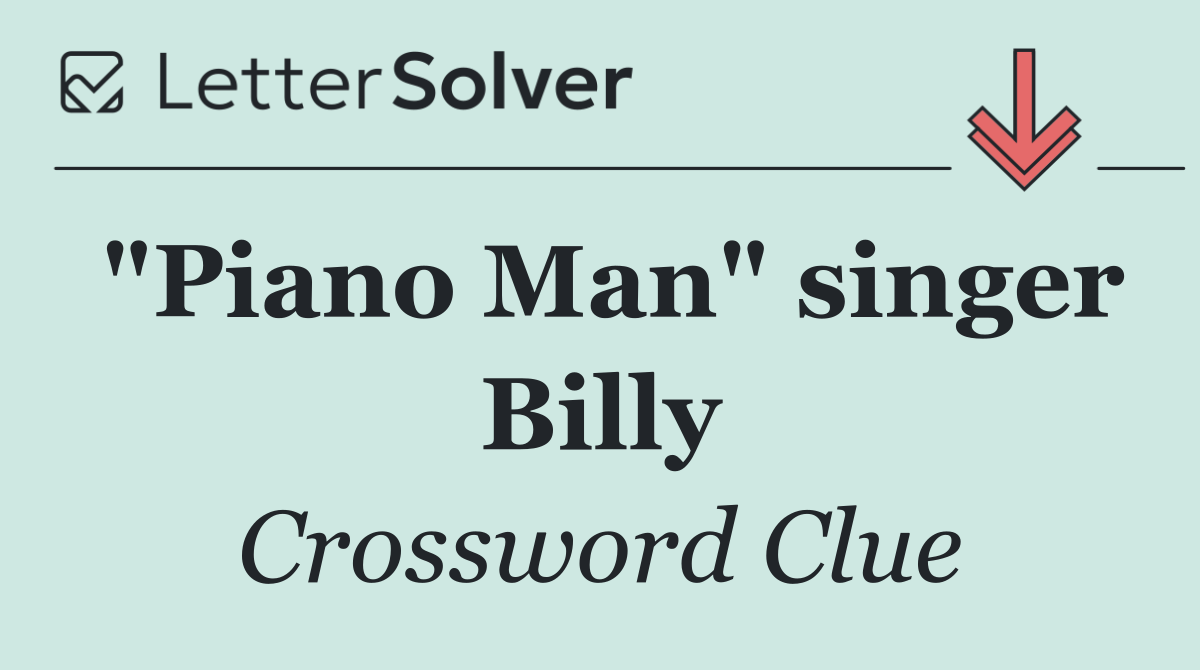 "Piano Man" singer Billy