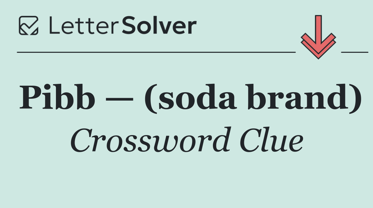 Pibb — (soda brand)