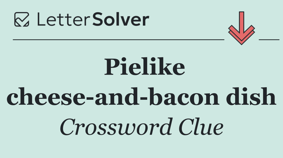 Pielike cheese and bacon dish