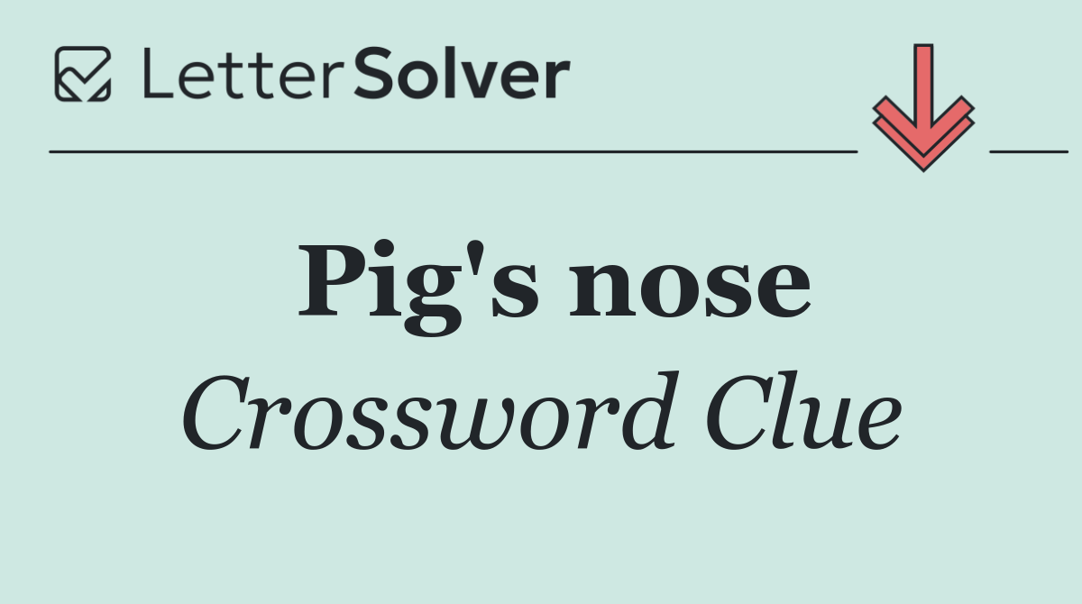 Pig's nose