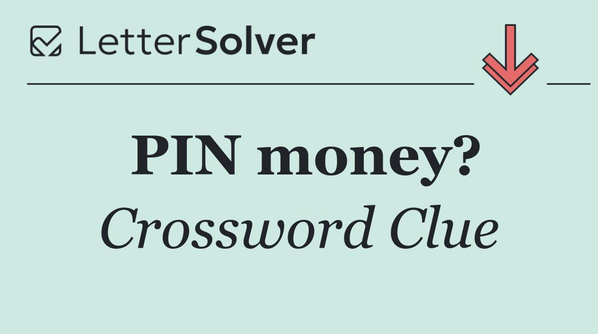 PIN money?