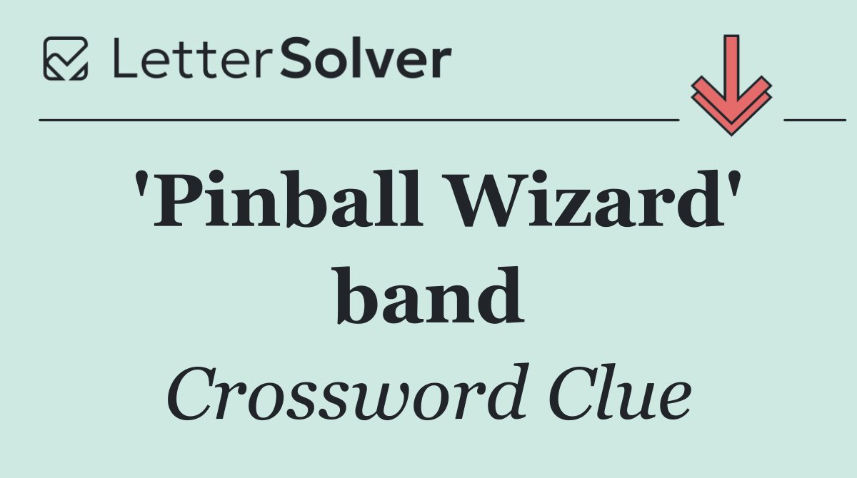 'Pinball Wizard' band