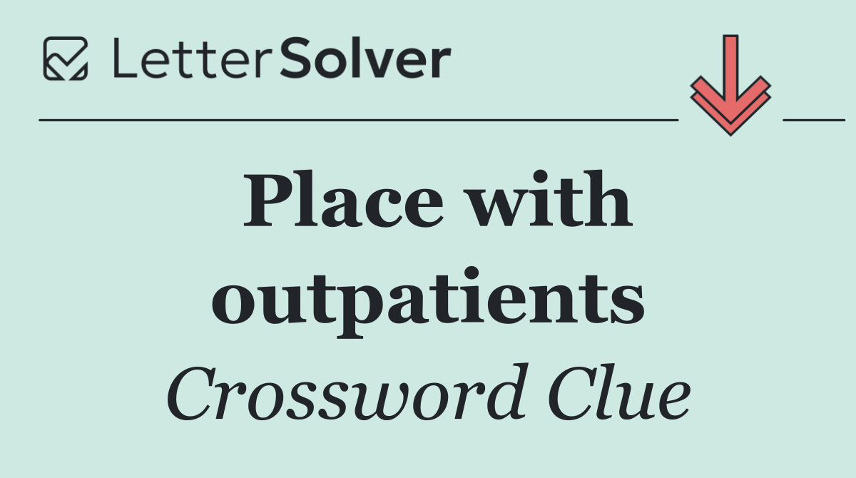 Place with outpatients