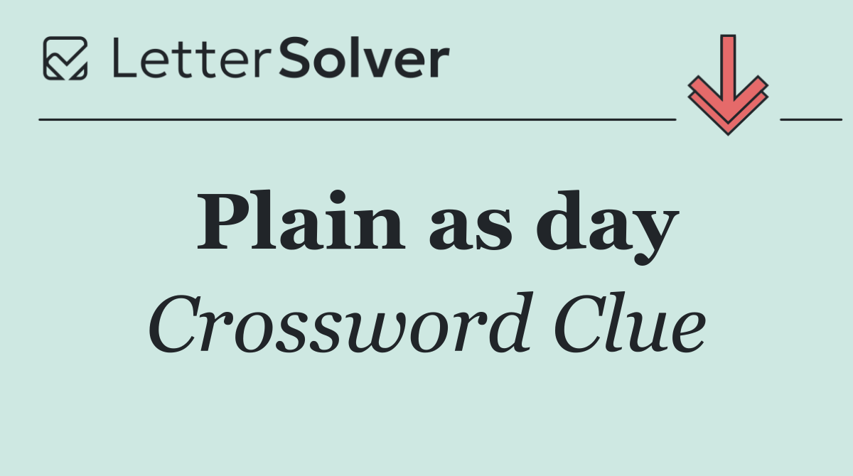 Plain as day