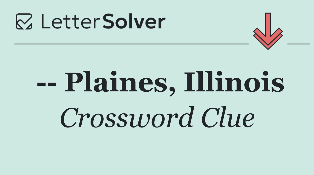    Plaines, Illinois