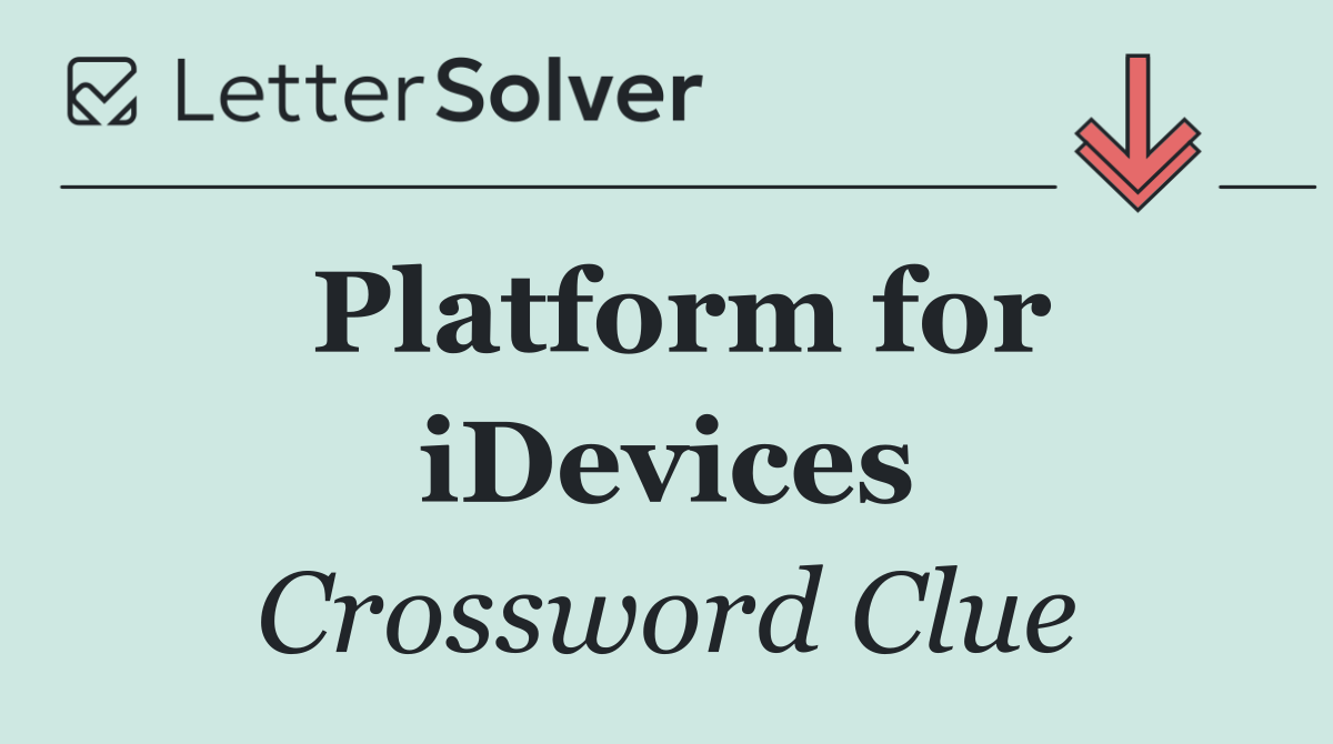 Platform for iDevices