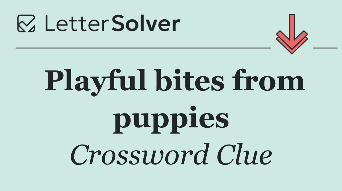 Playful bites from puppies