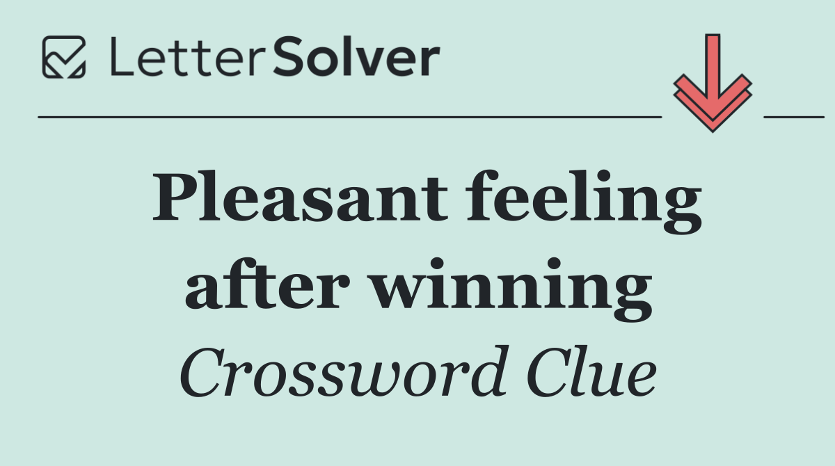 Pleasant feeling after winning