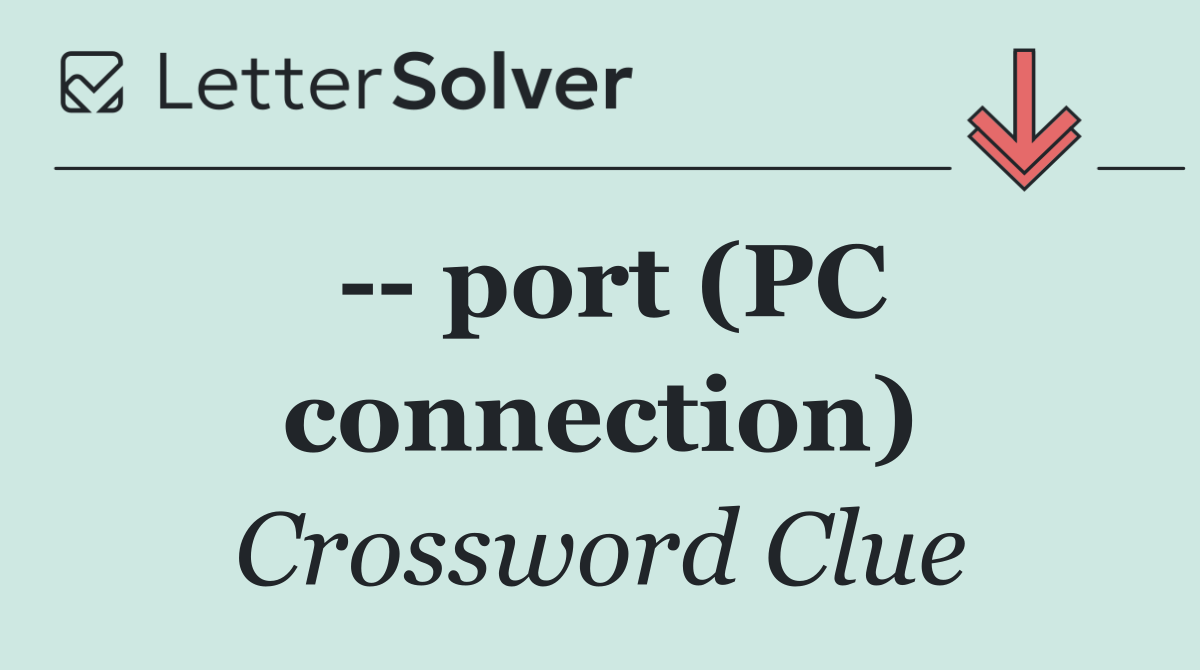    port (PC connection)
