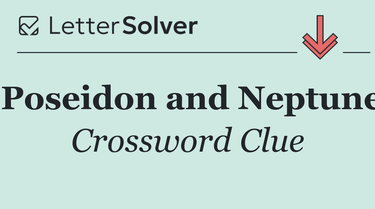 Poseidon and Neptune