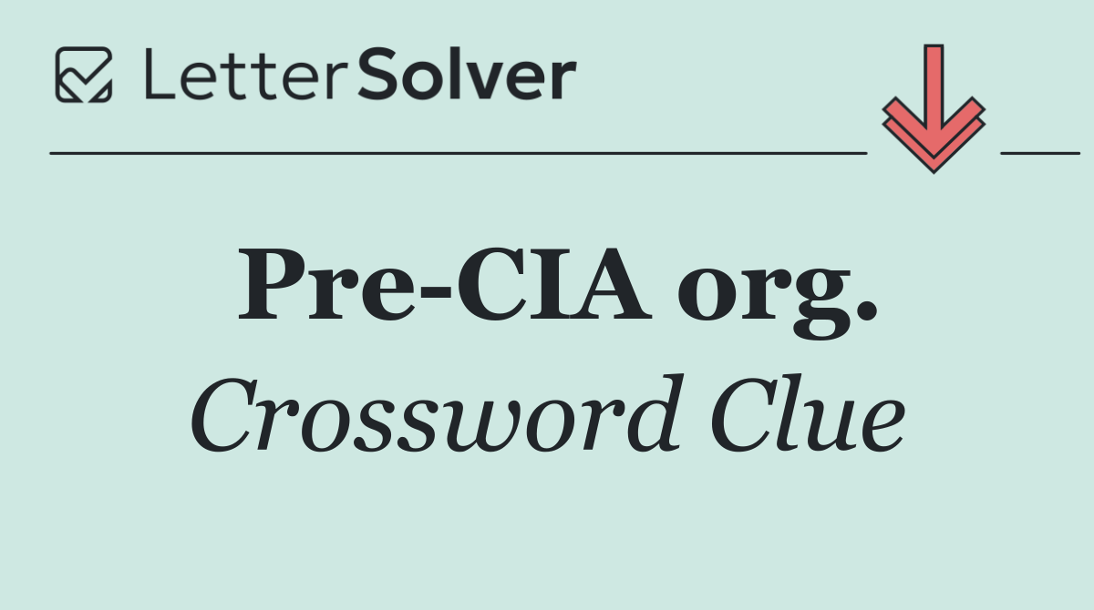 Pre CIA org.