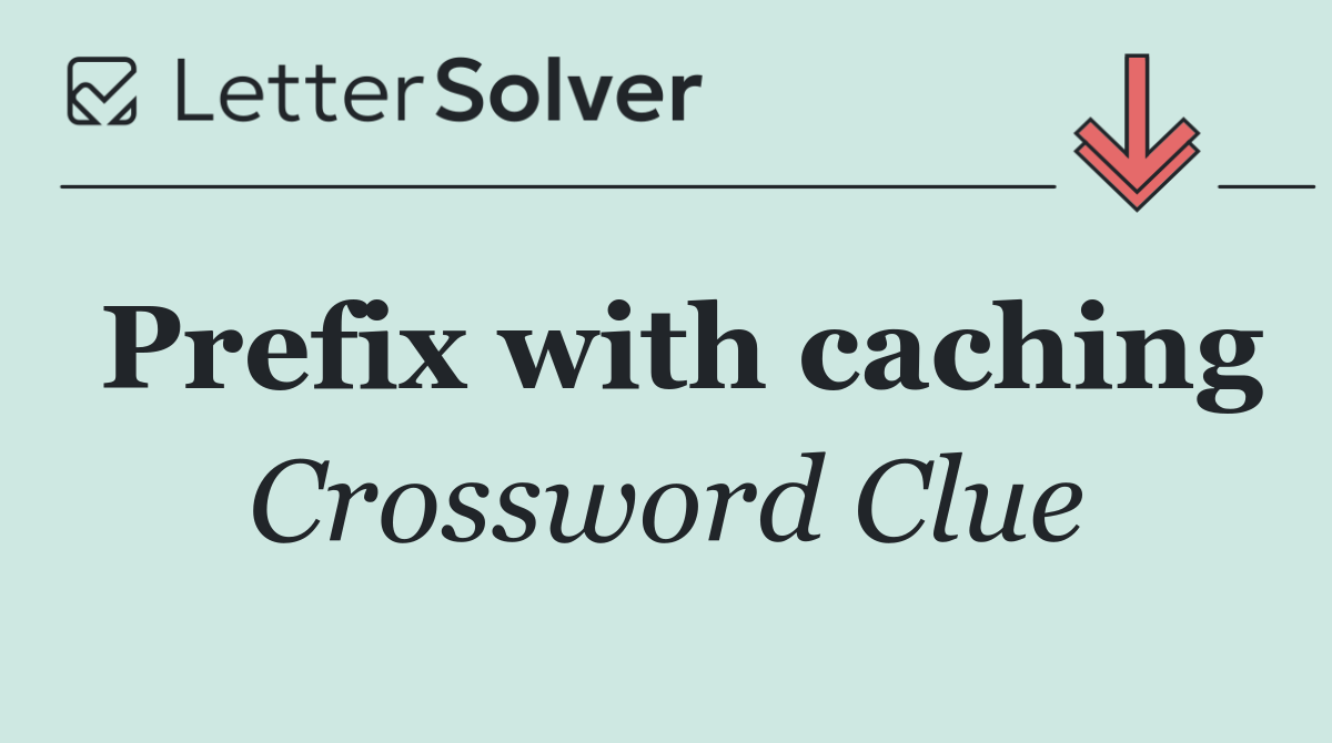 Prefix with caching