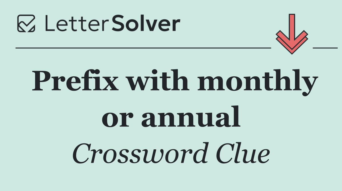 Prefix with monthly or annual