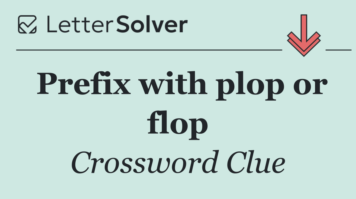 Prefix with plop or flop