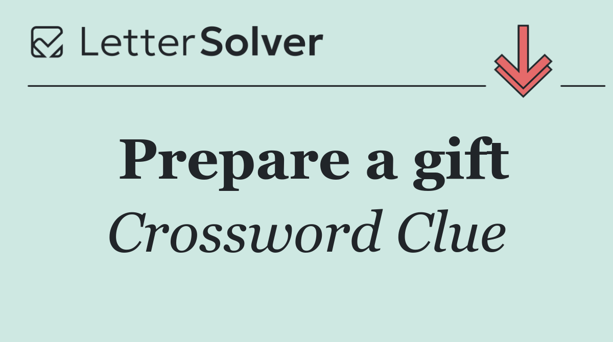 Prepare a gift