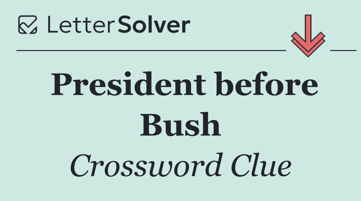 President before Bush