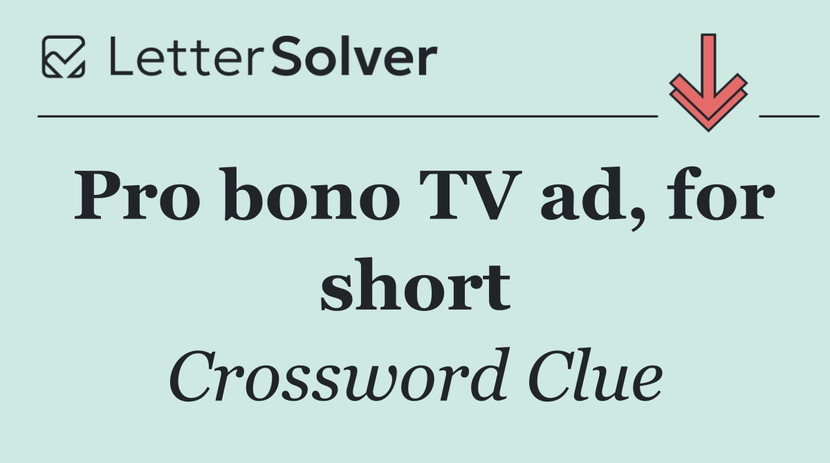 Pro bono TV ad, for short