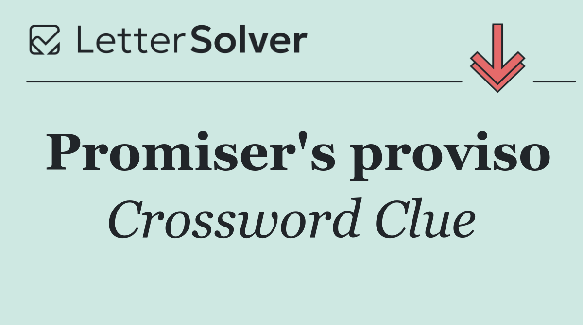 Promiser's proviso