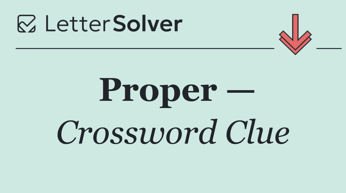 Proper —