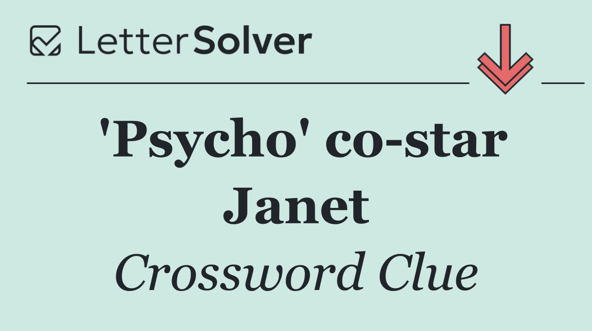 'Psycho' co star Janet
