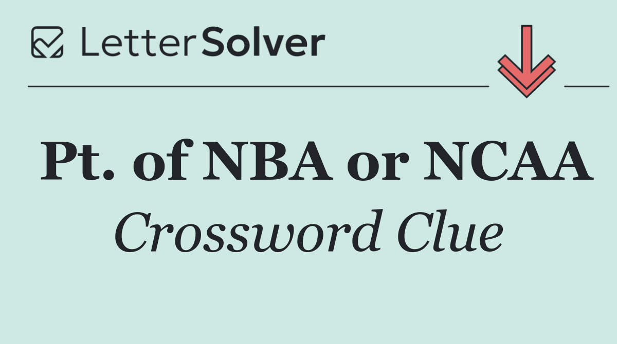 Pt. of NBA or NCAA