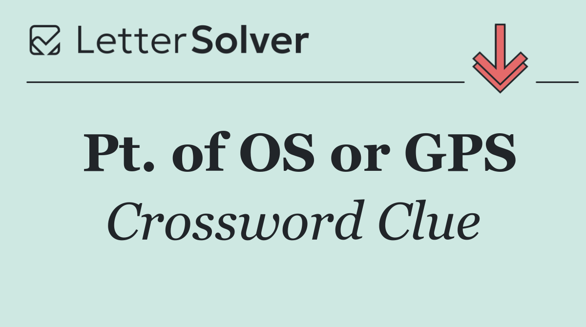 Pt. of OS or GPS
