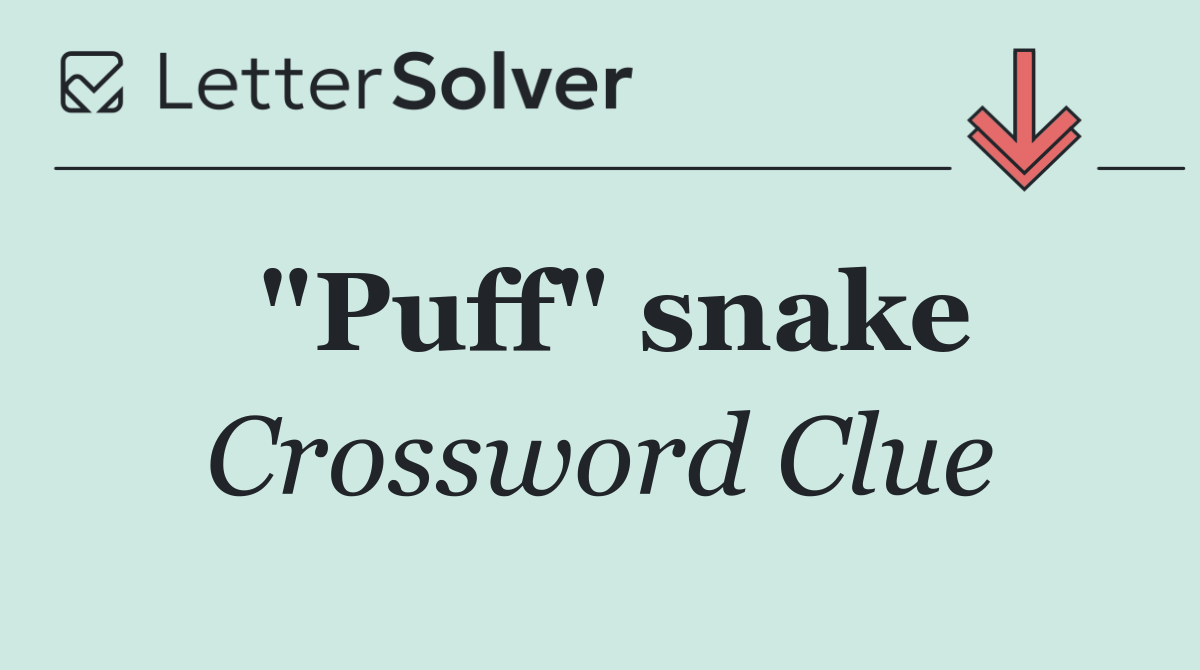 "Puff" snake