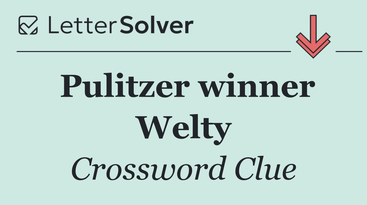 Pulitzer winner Welty