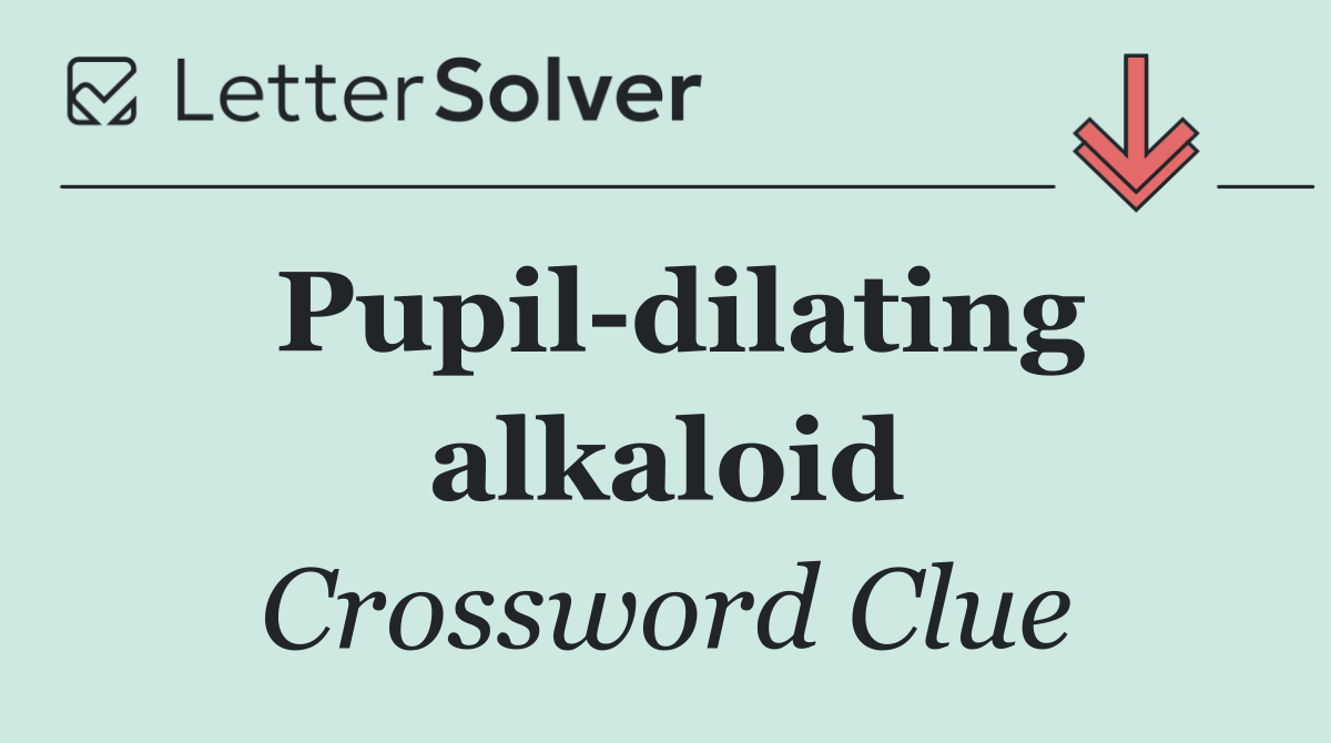 Pupil dilating alkaloid